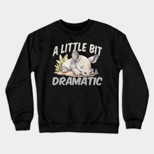 A Little Bit Dramatic - Rhino Crewneck Sweatshirt